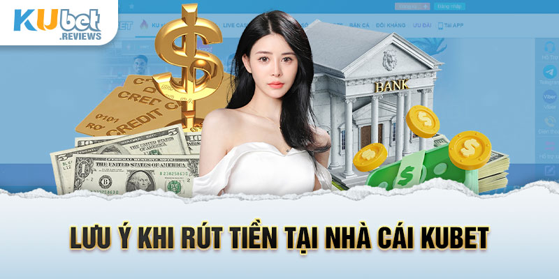 Lưu ý khi rút tiền tại nhà cái